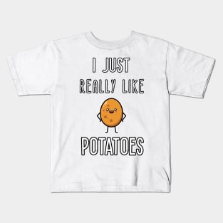 I Just Really Like Potatoes - Funny Potato gift Kids T-Shirt